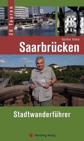 Saarbrücken – Stadtwanderführer von Klahm,  Günther