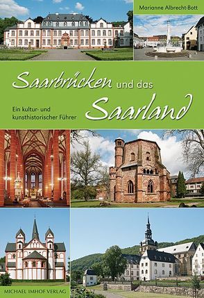 Saarbrücken und das Saarland von Albrecht-Bott,  Marianne