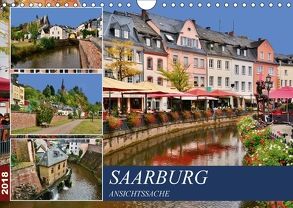 Saarburg – Ansichtssache (Wandkalender 2018 DIN A4 quer) von Bartruff,  Thomas