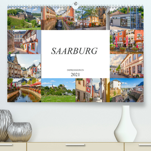 Saarburg Impressionen (Premium, hochwertiger DIN A2 Wandkalender 2021, Kunstdruck in Hochglanz) von Meutzner,  Dirk