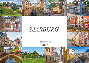 Saarburg Impressionen (Tischkalender 2022 DIN A5 quer) von Meutzner,  Dirk