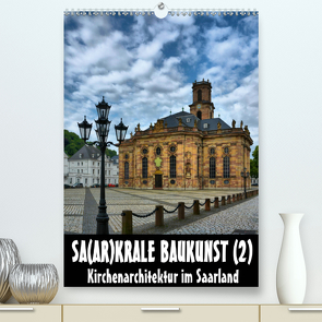 Sa(ar)krale Baukunst (2) (Premium, hochwertiger DIN A2 Wandkalender 2020, Kunstdruck in Hochglanz) von Bartruff,  Thomas