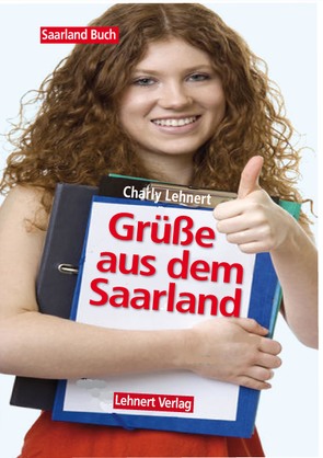 Saarland Buch / Grüße aus dem Saarland von Lehnert,  Charly