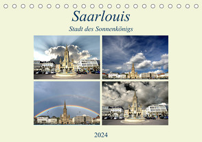 Saarlouis – Stadt des Sonnenkönigs (Tischkalender 2024 DIN A5 quer) von Rufotos