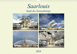 Saarlouis – Stadt des Sonnenkönigs (Wandkalender 2024 DIN A3 quer) von Rufotos