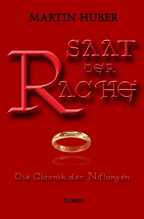 SAAT DER RACHE von Huber,  Martin