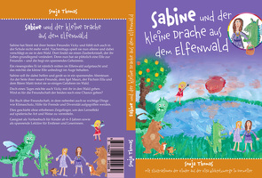 Sabine und der kleine Drache aus dem Elfenwald von Sonja,  Thomas