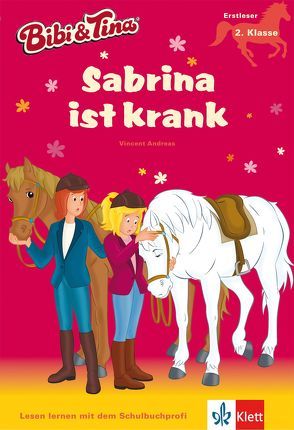 Bibi & Tina: Sabrina ist krank von Andreas,  Vincent