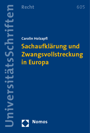 Sachaufklärung und Zwangsvollstreckung in Europa von Holzapfl,  Carolin