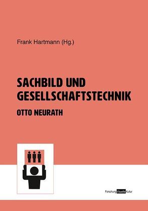 Sachbild und Gesellschaftstechnik von Hartmann,  Frank