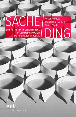 Sache / Ding von Eberle,  Simon, Jahraus,  Oliver, Raß,  Michaela Nicole