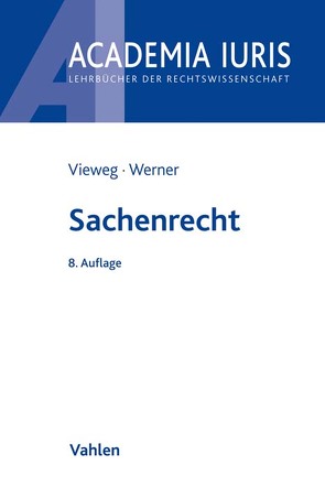 Sachenrecht von Vieweg,  Klaus, Werner,  Almuth