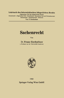 Sachenrecht von Gschnitzer,  Franz