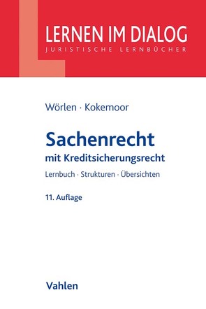 Sachenrecht von Kokemoor,  Axel, Lohrer,  Stefan, Wörlen,  Rainer