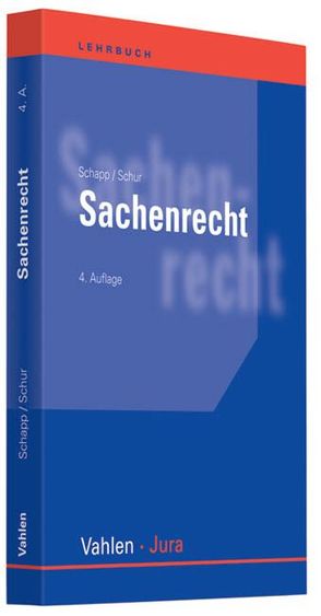 Sachenrecht von Schapp,  Jan, Schur,  Wolfgang