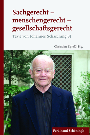 Sachgerecht – menschengerecht – gesellschaftsgerecht von Spiess,  Christian