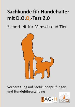 Sachkunde für Hundehalter mit D.O.Q.-Test 2.0 von Tierärztliche Arbeitsgemeinschaft Hundehaltung TAG-H,  e.V.