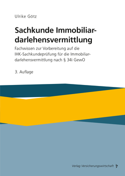 Sachkunde Immobiliardarlehensvermittlung von Götz,  Ulrike