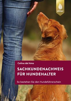 Sachkundenachweis für Hundehalter von del Amo,  Celina