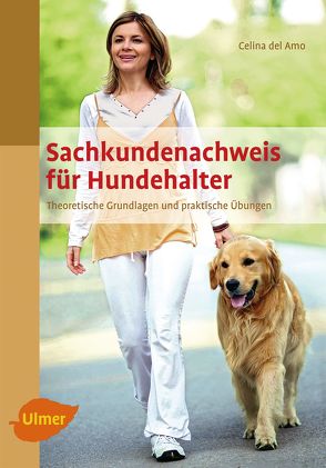 Sachkundenachweis für Hundehalter von Amo,  Celina del