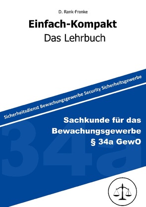 Sachkundeprüfung gem. § 34a GewO von Franke,  Denis