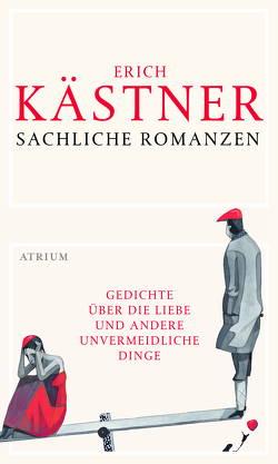 Sachliche Romanzen von Kaestner,  Erich, Lammers,  Sabine, Moritz,  Rainer, Reichstein,  Renate, Schenk,  Jonas