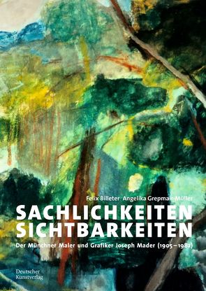 Sachlichkeiten – Sichtbarkeiten von Billeter,  Felix, Grepmair-Müller,  Angelika