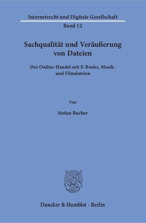 Sachqualität und Veräußerung von Dateien. von Bucher,  Stefan