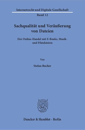 Sachqualität und Veräußerung von Dateien. von Bucher,  Stefan
