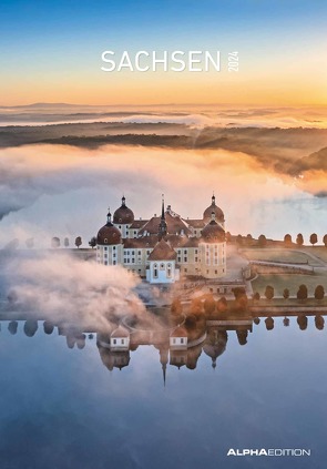 Sachsen 2024 – Bild-Kalender 23,7×34 cm – Regional-Kalender – Wandkalender – mit Platz für Notizen – Alpha Edition