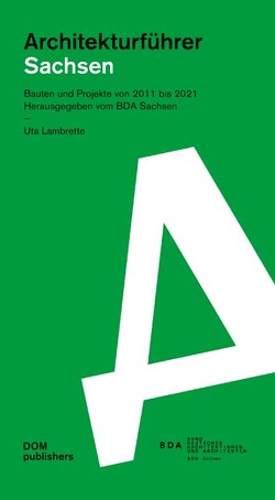 Sachsen. Architekturführer von Lambrette,  Uta