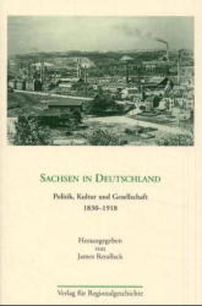 Sachsen in Deutschland von Retallack,  James