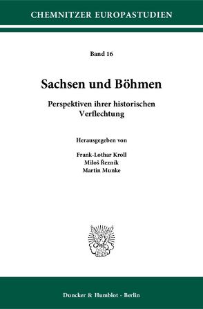 Sachsen und Böhmen. von Kroll,  Frank-Lothar, Munke,  Martin, Reznik,  Milos