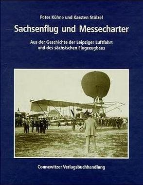 Sachsenflug und Messecharter von Kühne,  Peter, Stölzel,  Karsten