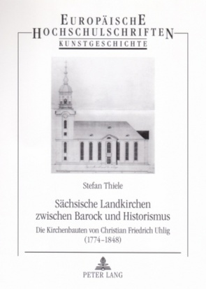 Sächsische Landkirchen zwischen Barock und Historismus von Thiele,  Stefan