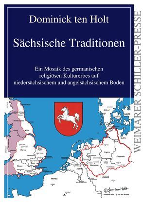 Sächsische Traditionen von Holt,  Dominick ten, Holt,  Jan ten