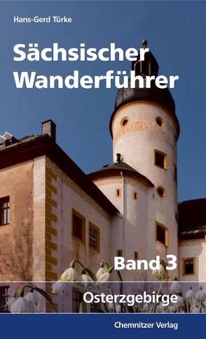 Sächsischer Wanderführer von Eichler,  Birgit, Türke,  Hans Gerd, Türke,  Petra