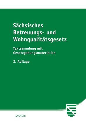 Sächsisches Betreuungs- und Wohnqualitätsgesetz