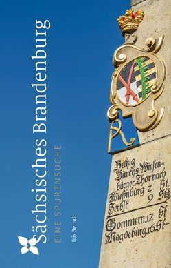 Sächsisches Brandenburg von Berndt,  Iris, Langen,  Peter, Ziesak,  Anne-Katrin