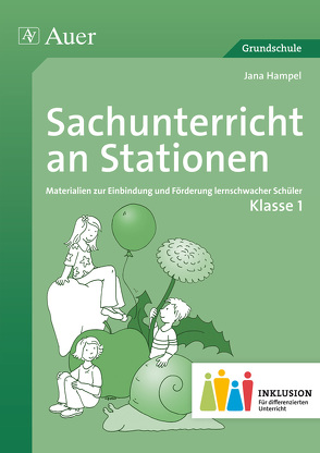 Sachunterricht an Stationen 1 Inklusion von Hampel,  Jana