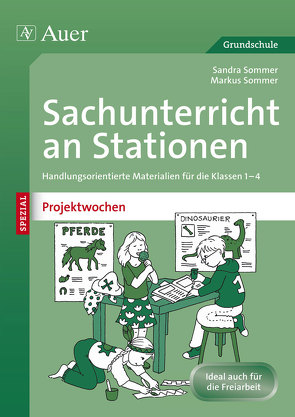 Sachunterricht an Stationen Spezial Projektwochen von Sommer,  Markus, Sommer,  Sandra