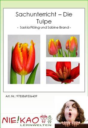 Sachunterricht – Die Tulpe von Flöing/ Brand, Kiel,  Udo