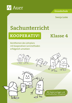 Sachunterricht kooperativ Klasse 4 von Loske,  Svenja