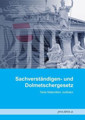 Sachverständigen- und Dolmetschergesetz von proLIBRIS VerlagsgesmbH