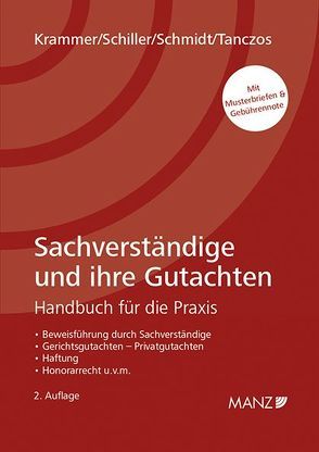 Sachverständige und ihre Gutachten von Krammer,  Harald, Schiller,  Jürgen, Schmidt,  Alexander, Tanczos,  Alfred