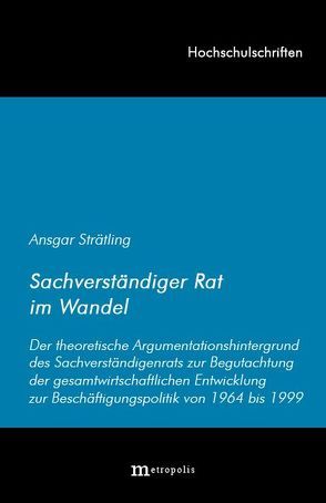 Sachverständiger Rat im Wandel von Strätling,  Ansgar