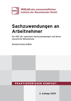 Sachzuwendungen an Arbeitnehmer von Karbe-Geßler,  Daniela