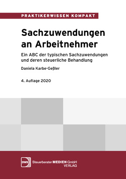 Sachzuwendungen an Arbeitnehmer von Karbe-Geßler,  Daniela