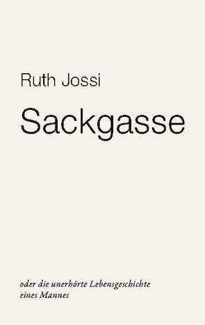 Sackgasse von Ruth Jossi