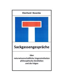 Sackgassengespräche von Rosenke,  Eberhard